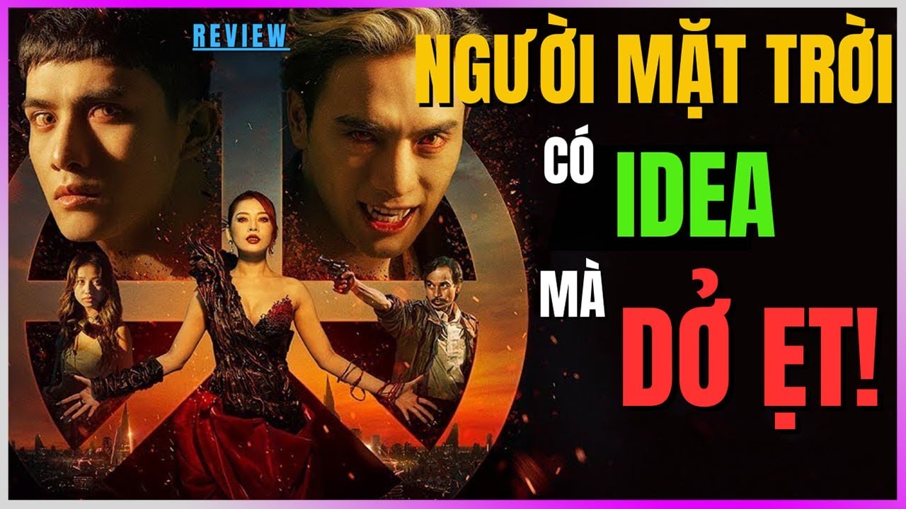 Review Người Mặt Trời - Có Idea, Mà Dở ẸT!