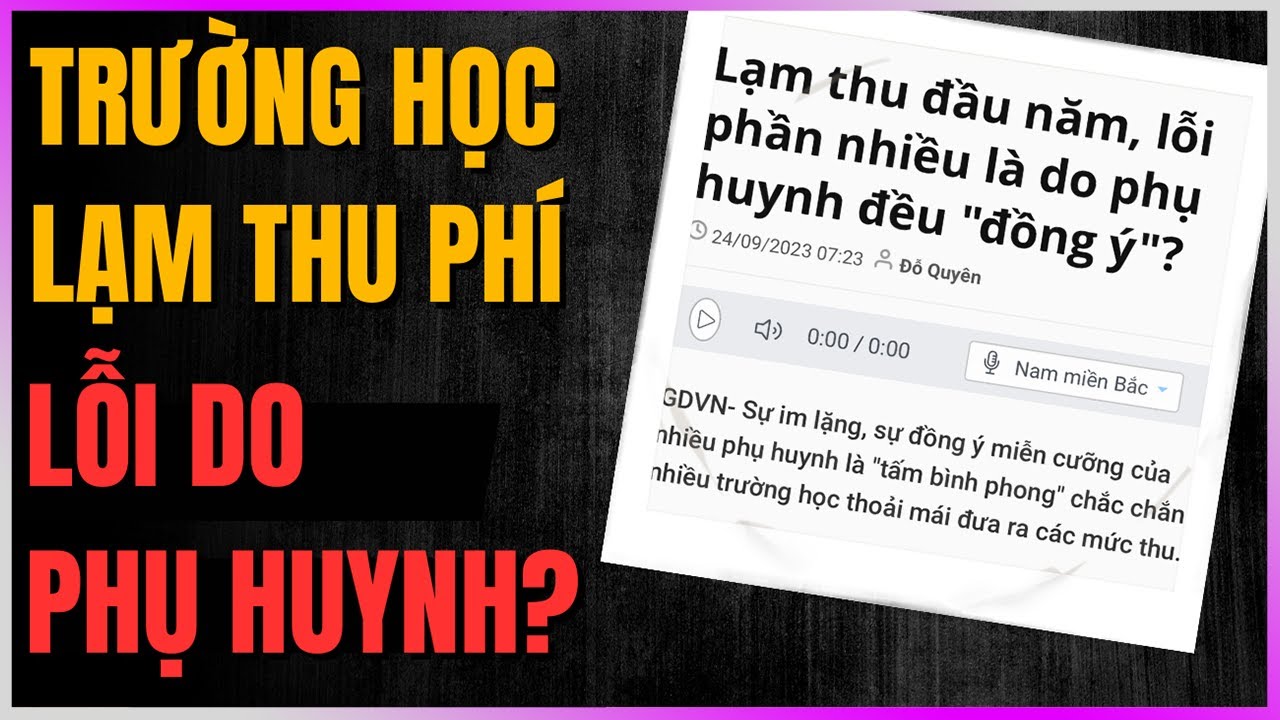 Trường Học Lạm Thu Phí - Lỗi do PHỤ HUYNH? [DLDBTT]