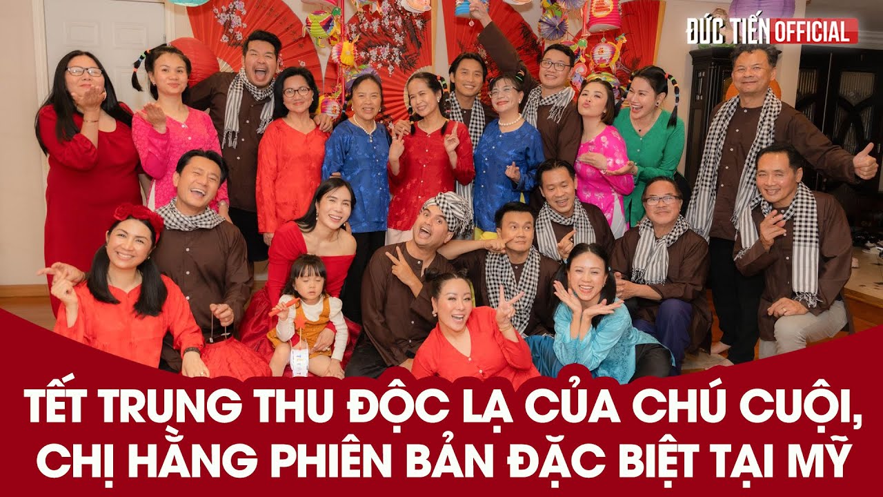 Tết trung thu độc lạ của Chú Cuội , Chị Hằng phiên bản đặc biệt ở Mỹ và cái kết bất ngờ- MC ĐỨC TIẾN