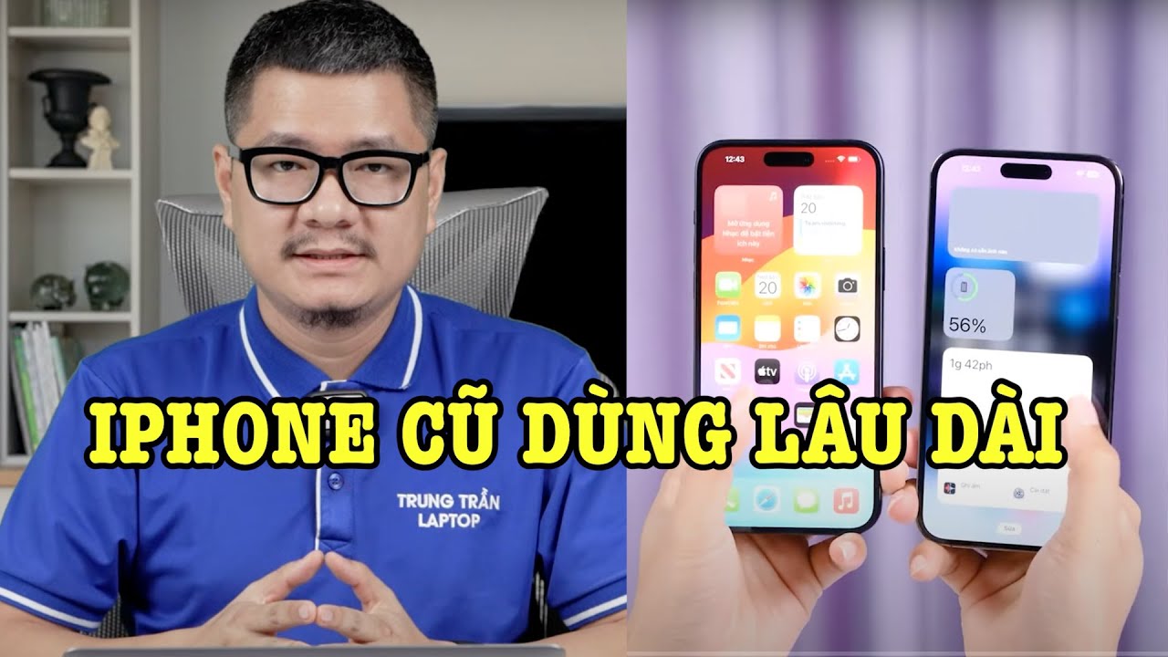 Tư vấn điện thoại: iPhone đời cũ nào dùng 4 đến 5 năm?