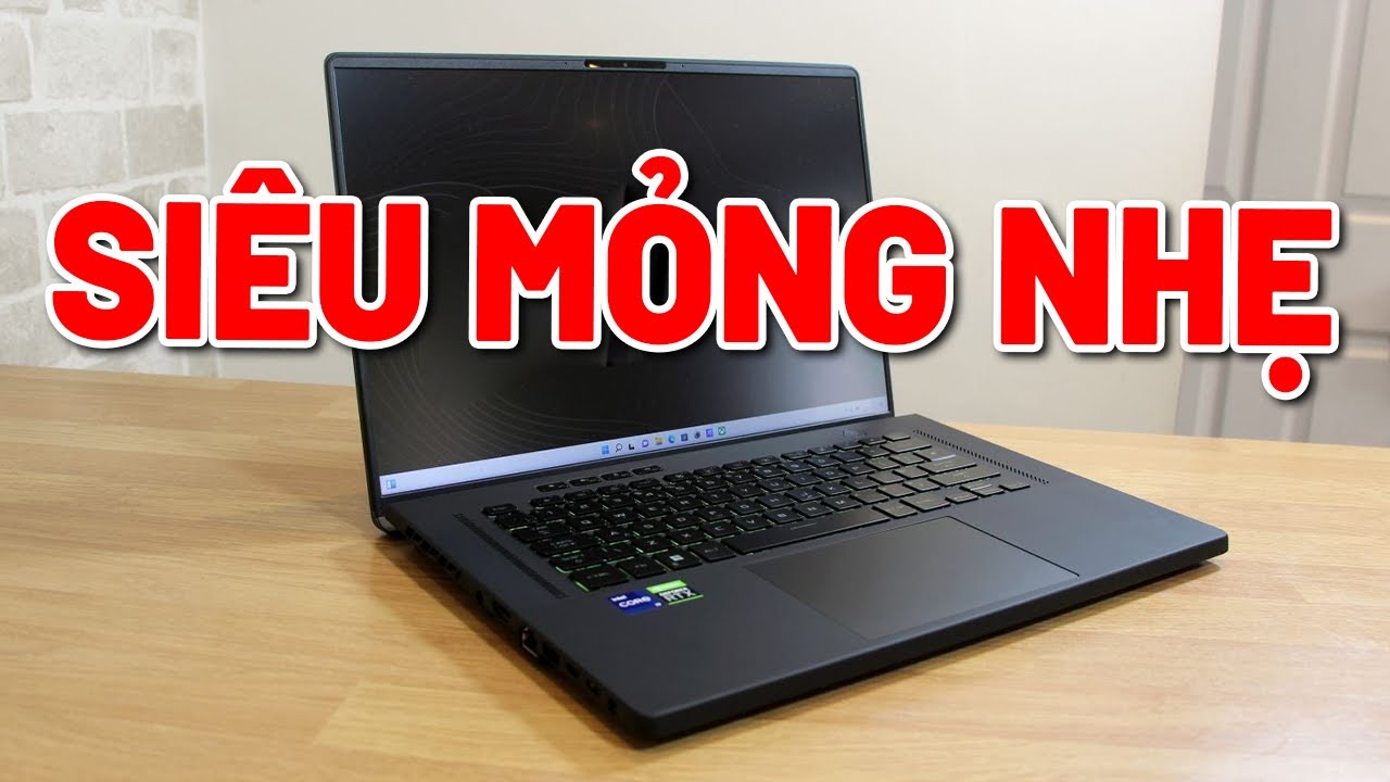 Đánh giá Asus ROG Zephyrus M16 2022: SIÊU MỎNG NHẸ