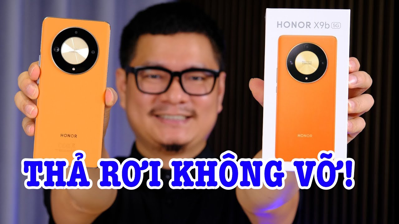 Mở hộp đánh giá Honor X9b : THẢ RƠI KHÔNG VỠ, CẤU HÌNH QUÁ TỐT