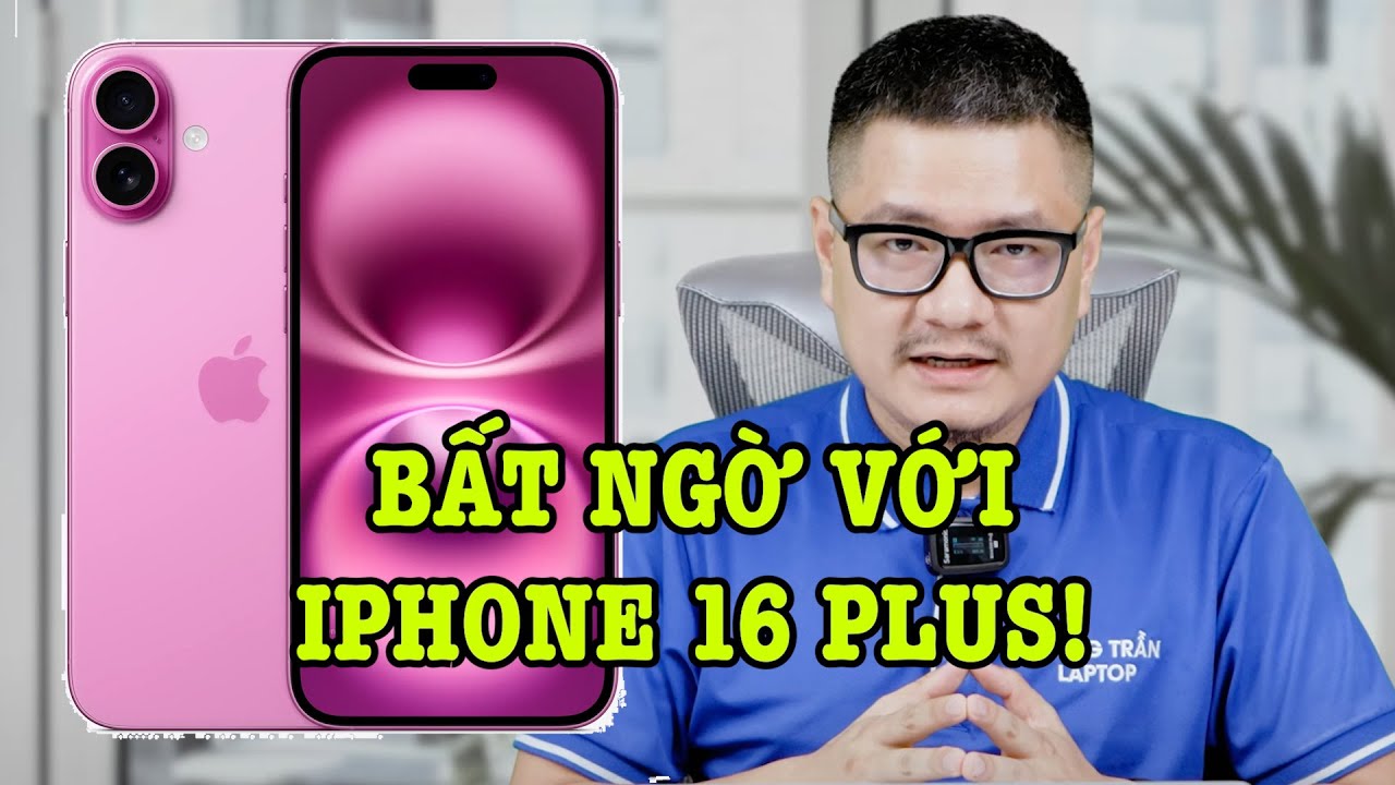 Bất ngờ khi iPhone 16 Plus có lượng đặt hàng tăng 1,5 lần!