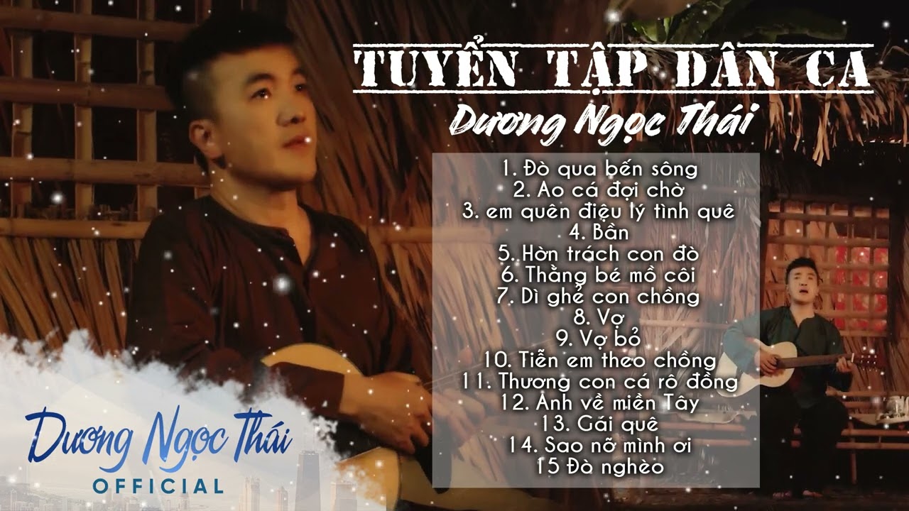 Dương Ngọc Thái -- Tuyển Tập Những Ca Khúc Miền Tây Nam Bộ Hay Nhất.