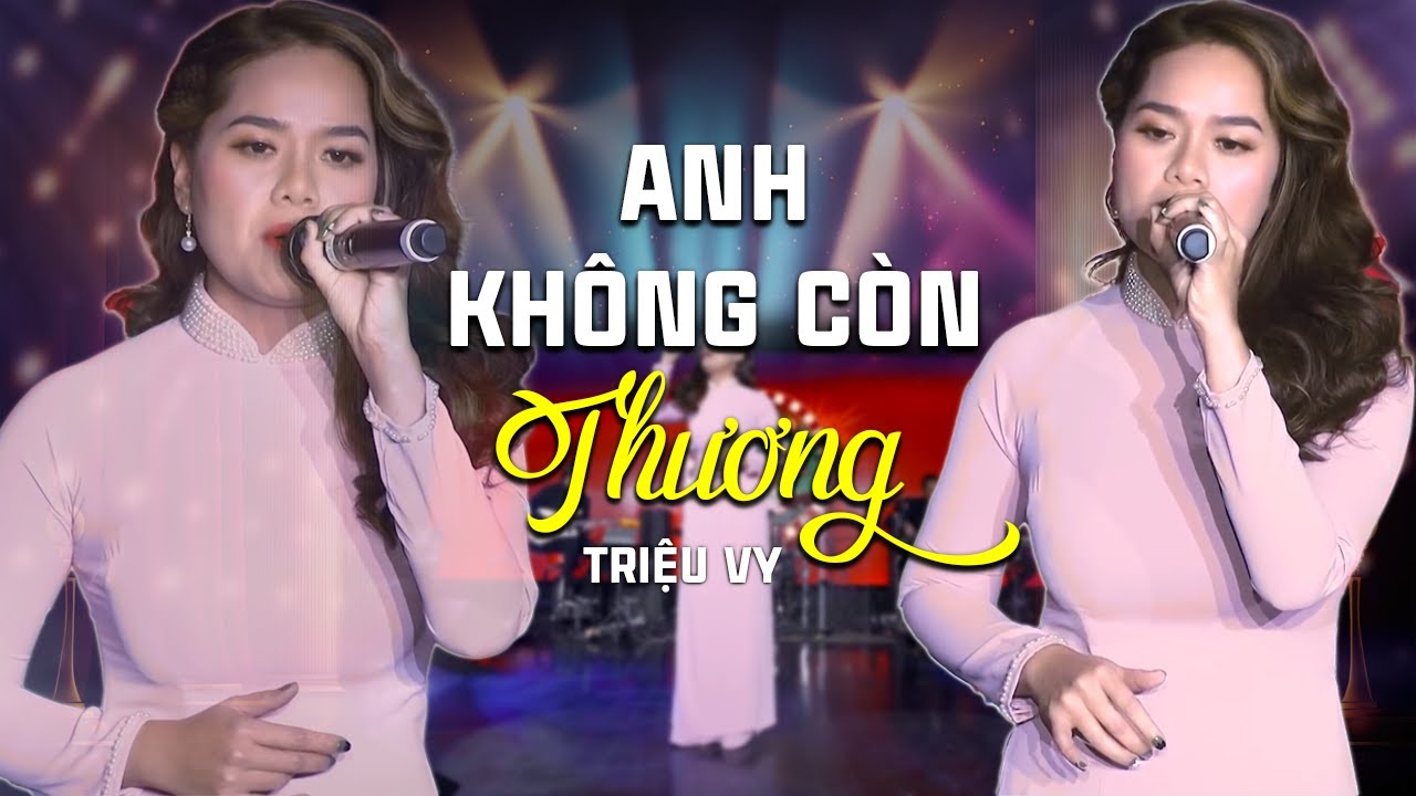 Anh Không Còn Thương - Triệu Vy | Bolero Trữ Tình Mê Đắm Con Tim