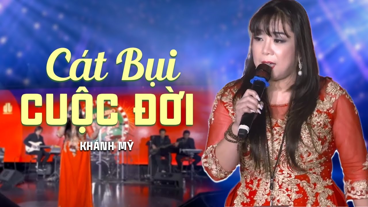 Cát Bụi Cuộc Đời - Khánh My | Ca Khúc Lấy Đi Hàng Triệu Nước Mắt Người Nghe