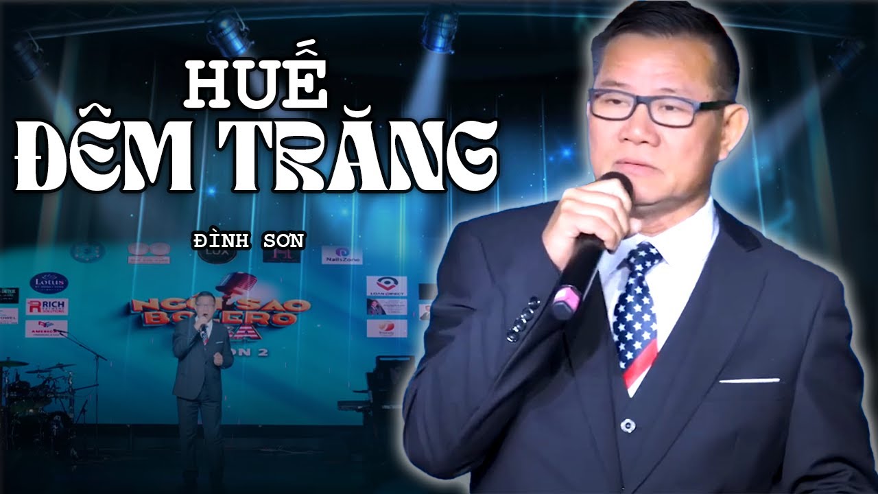 Huế Đêm Trăng - Đình Sơn | Ca Khúc Về Huế Hay Nhất