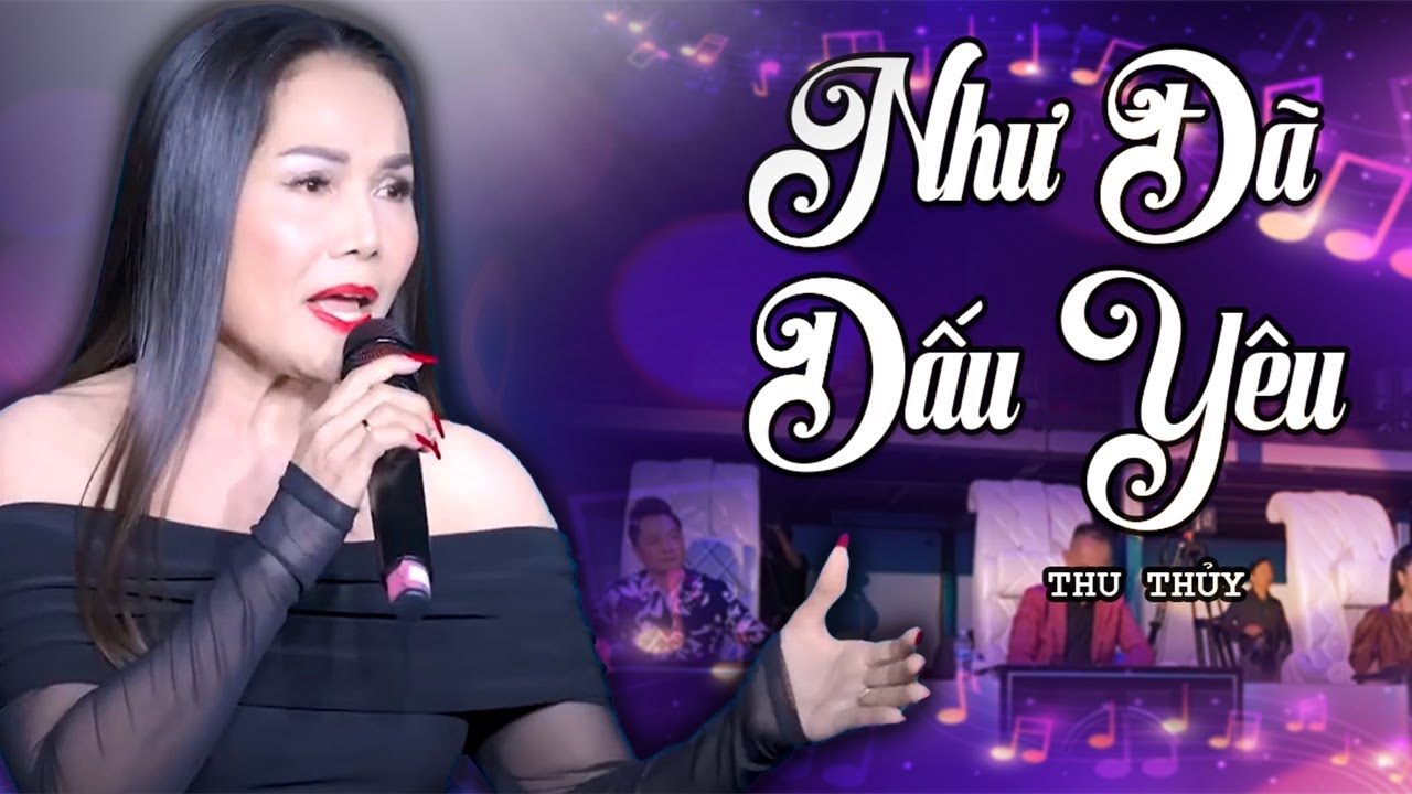 Như Đã Dấu Yêu - Thu Thủy | Ca Khúc Trữ Tình Mê Đắm Triệu Trái Tim