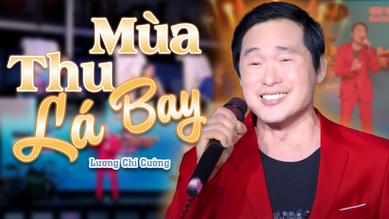 Mùa Thu Lá Bay - Lương Chí Cường | Nhạc Bolero Trữ Tình Hay Tê Tái