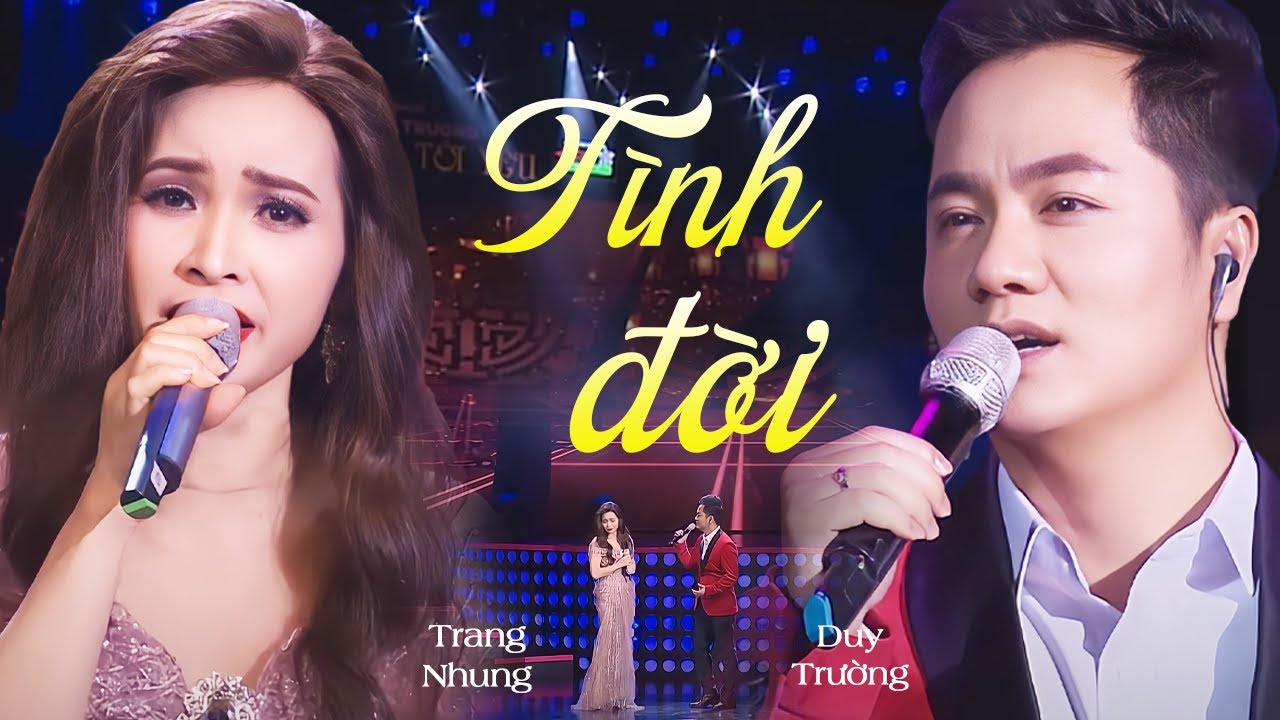 Duy Trường ft Trang Nhung - Song Ca Ngọt Lịm Chiếm Trọn Tim Khán Giả | Tình Đời, Tội Tình