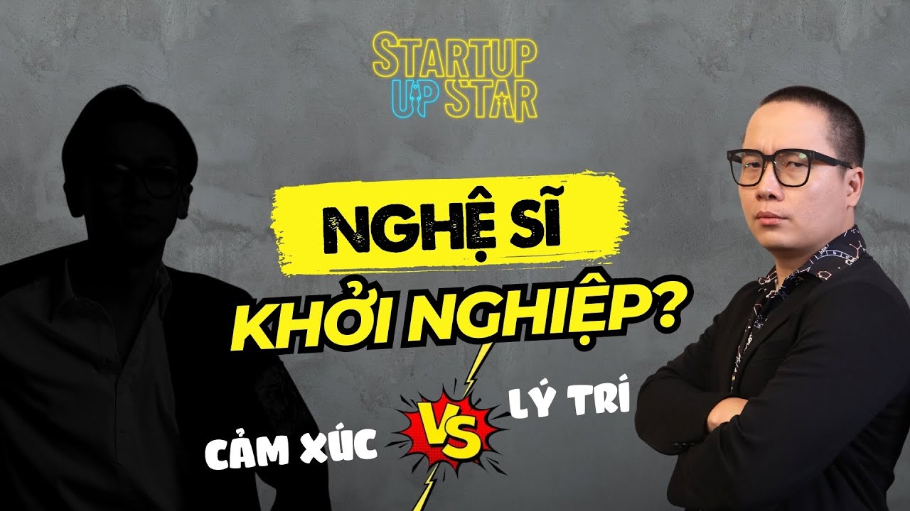 Giới thiệu tập 4: Nghệ sĩ khởi nghiệp: sàn diễn của cảm xúc hay lý trí? | Startup Up Star | FBNC