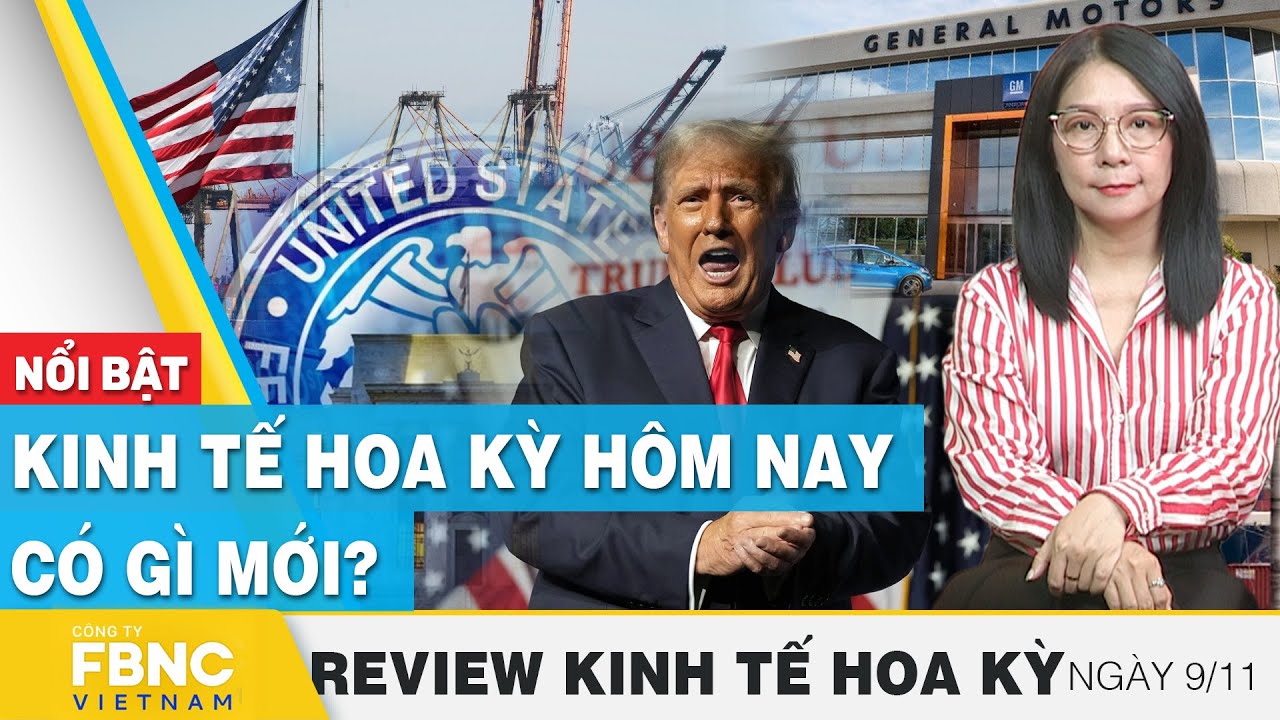 Kinh tế Hoa Kỳ hôm nay có gì mới? | Review kinh tế Hoa Kỳ | FBNC