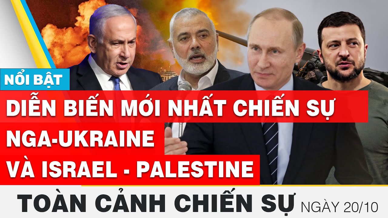 Diễn biến mới nhất chiến sự Nga-Ukraine và Israel - Palestine | Toàn cảnh chiến sự mới nhất | FBNC