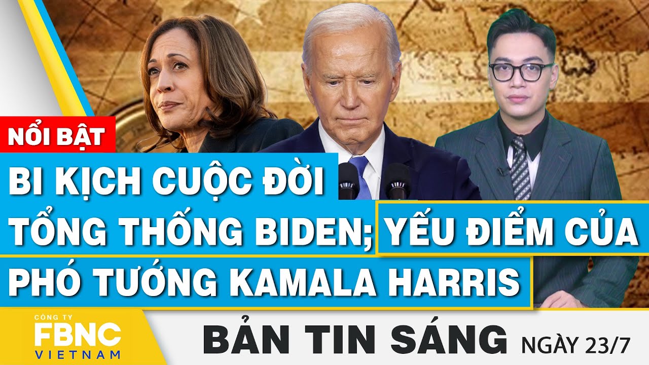 Tin Sáng 23/7 | Bi kịch cuộc đời Tổng thống Biden; Yếu điểm của phó tướng Kamala Harris | FBNC