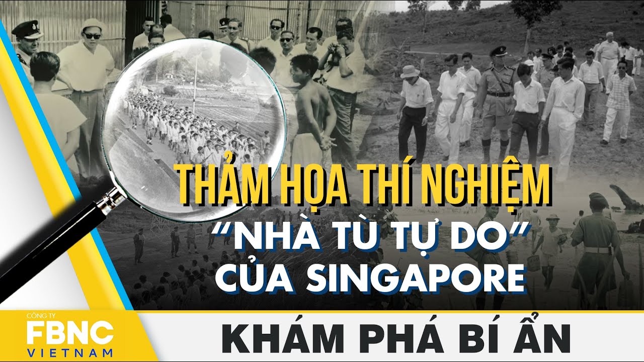 Thảm họa thí nghiệm “nhà tù tự do” của Singapore | Khám phá bí ẩn | FBNC