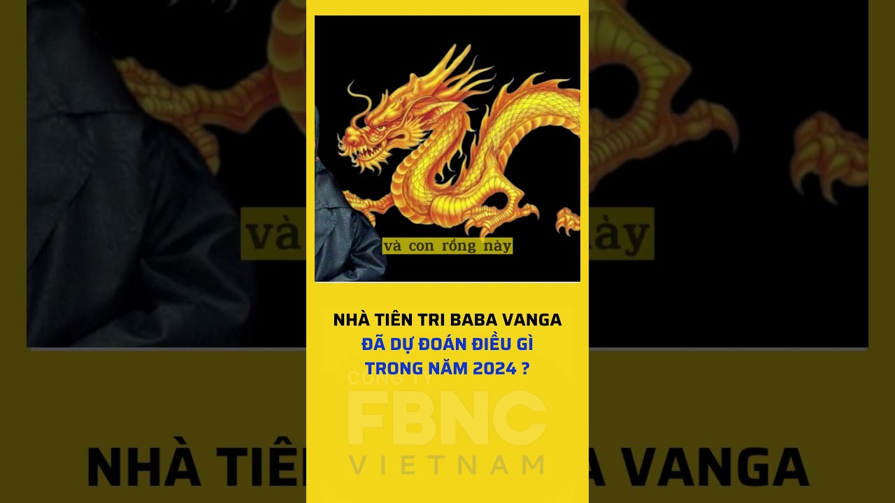 Tiên tri Vanga đã dự đoán điều gì trong năm 2024