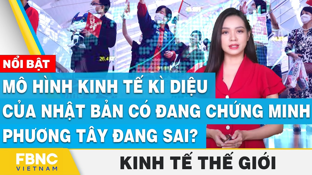 Mô hình kinh tế kì diệu của Nhật Bản có đang chứng minh phương tây đang sai? | Kinh tế thế giới