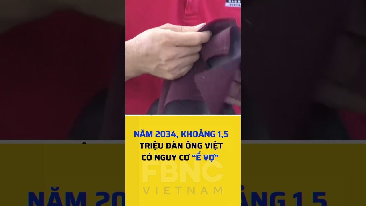 Năm 2034, khoảng 1,5 triệu đàn ông Việt có nguy cơ “ế vợ”