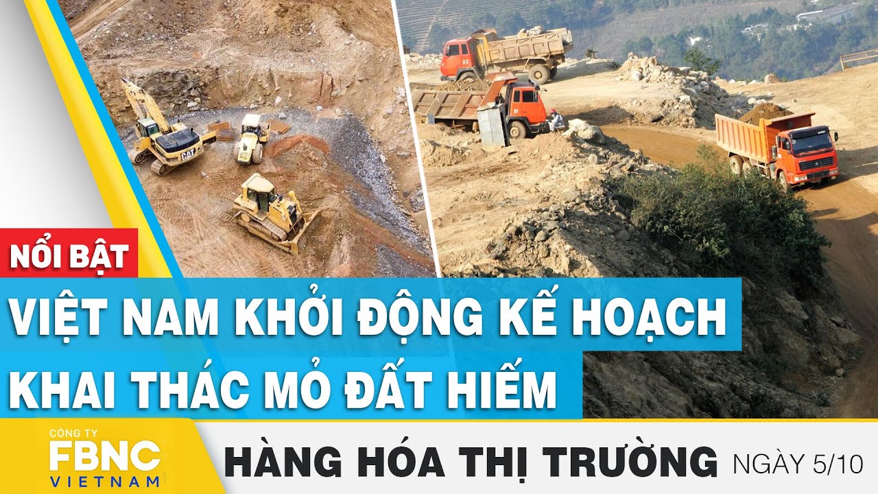 Việt Nam khởi động kế hoạch khai thác mỏ đất hiếm | Hàng hóa thị trường 5/10 | FBNC