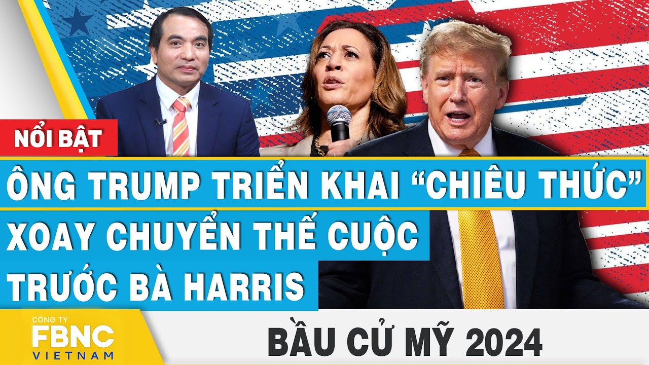 Ông Trump triển khai “chiêu thức” xoay chuyển thế cuộc trước bà Harris | Bầu cử Mỹ 2024