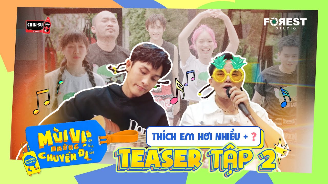 MVNCD | [TEASER Tập 2] Wren Evans, Bùi Công Nam mang Thích Em Hơi Nhiều kết hợp thể loại đặc biệt