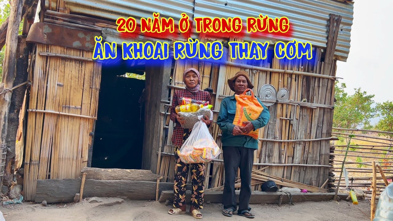 ĂN NGỦ trong rừng, ăn KHOAI thay CƠM, uống nước suối, ở CĂN NHÀ mục nát - tập 1022