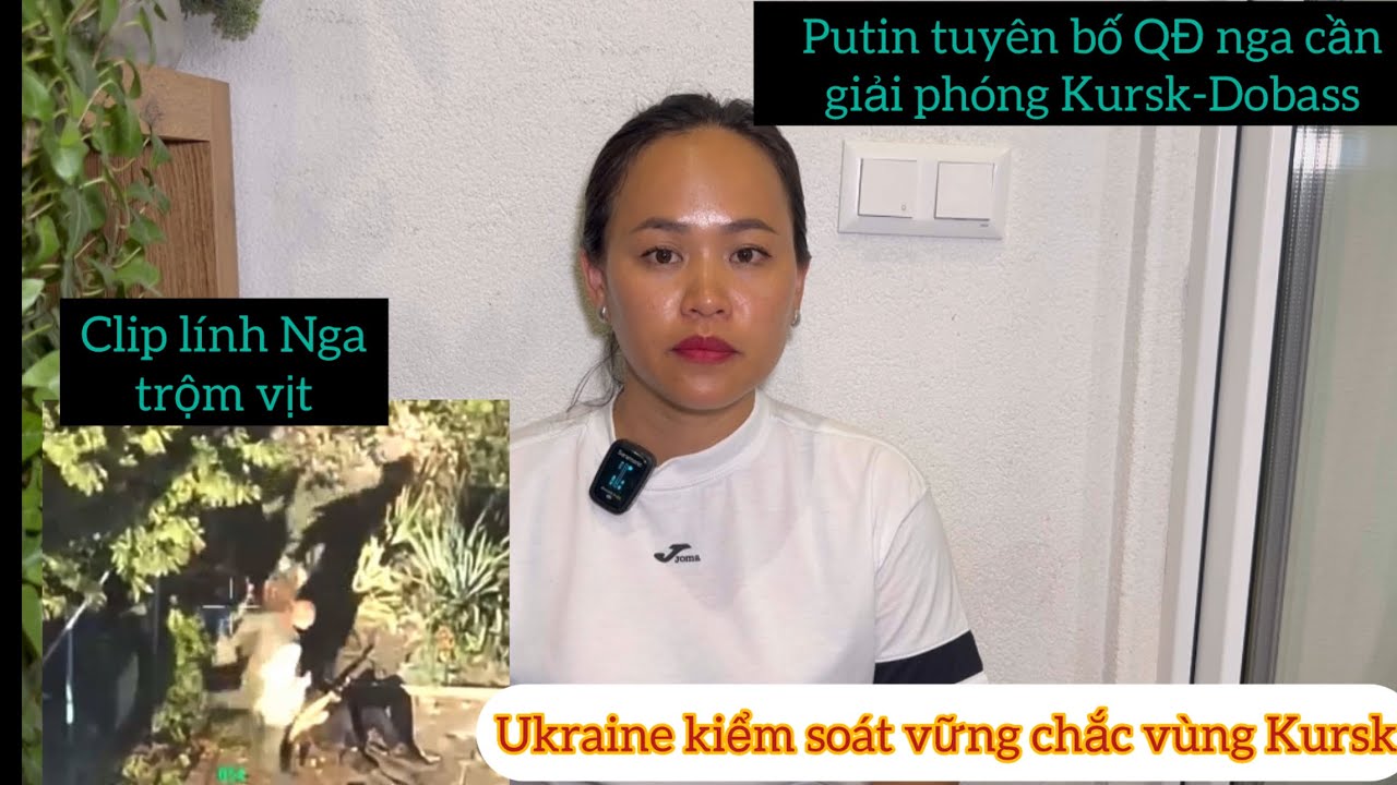 Putin Tuyên Bố Quân Đội Nga CẦN Giải Phóng Kursk -Dobass ✅Clip Quân Nga Tr.ộm Vịt