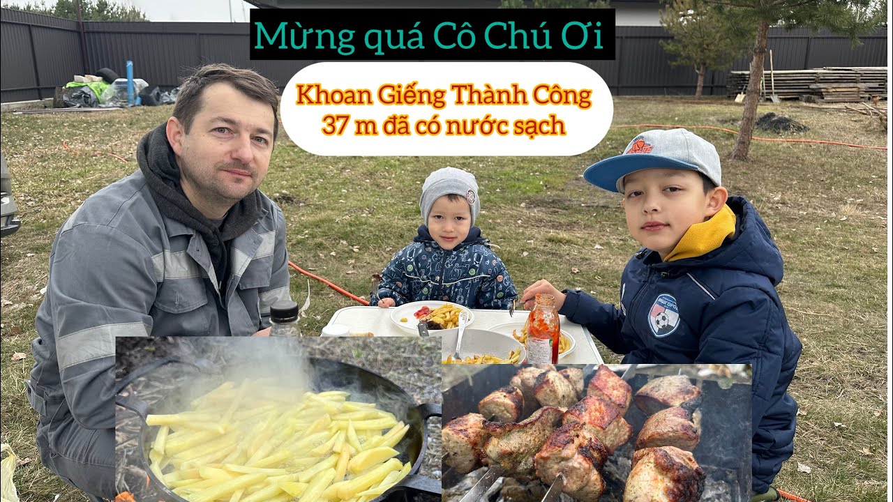 May Mắn Khoan Giếng Thành Công chỉ 37m có Nước Sạch 🥬🌽Cuối Tuần Nướng Thịt-Chiên Khoai Tây