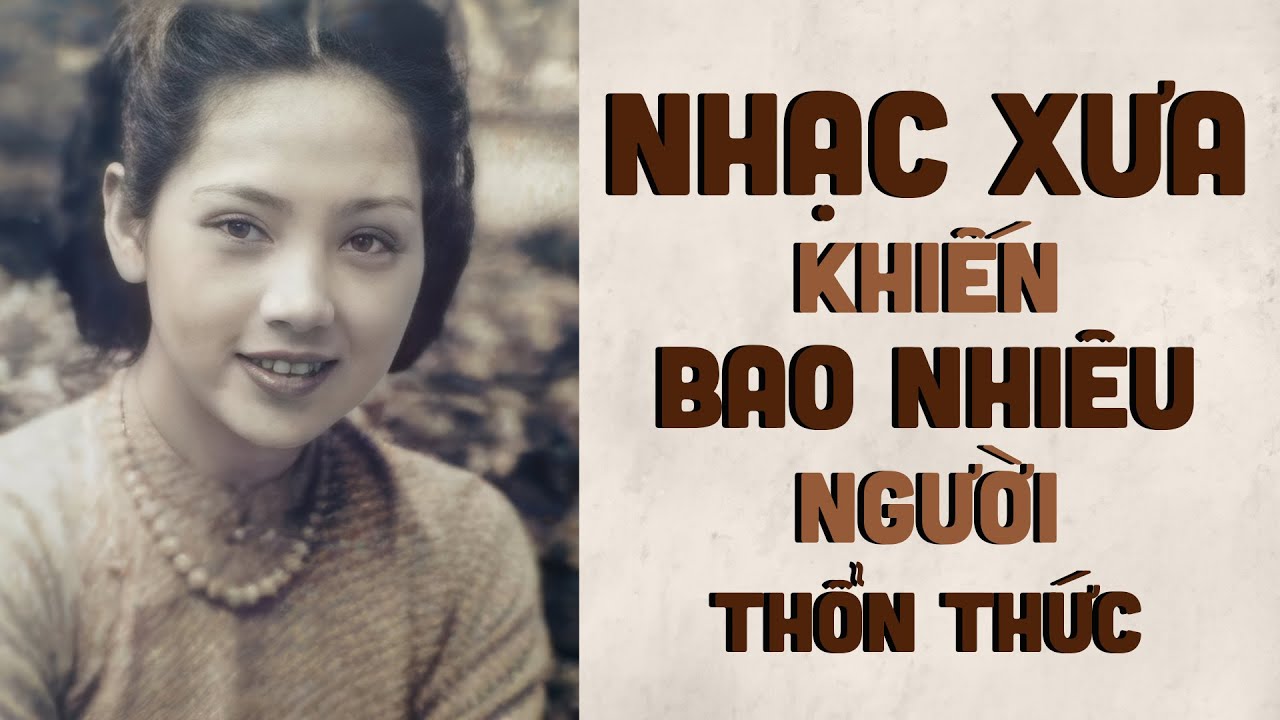 Nhạc Xưa khiến Bao Nhiêu Người Thổn Thức - Liên Khúc Nhạc Hải Ngoại Bất Hủ