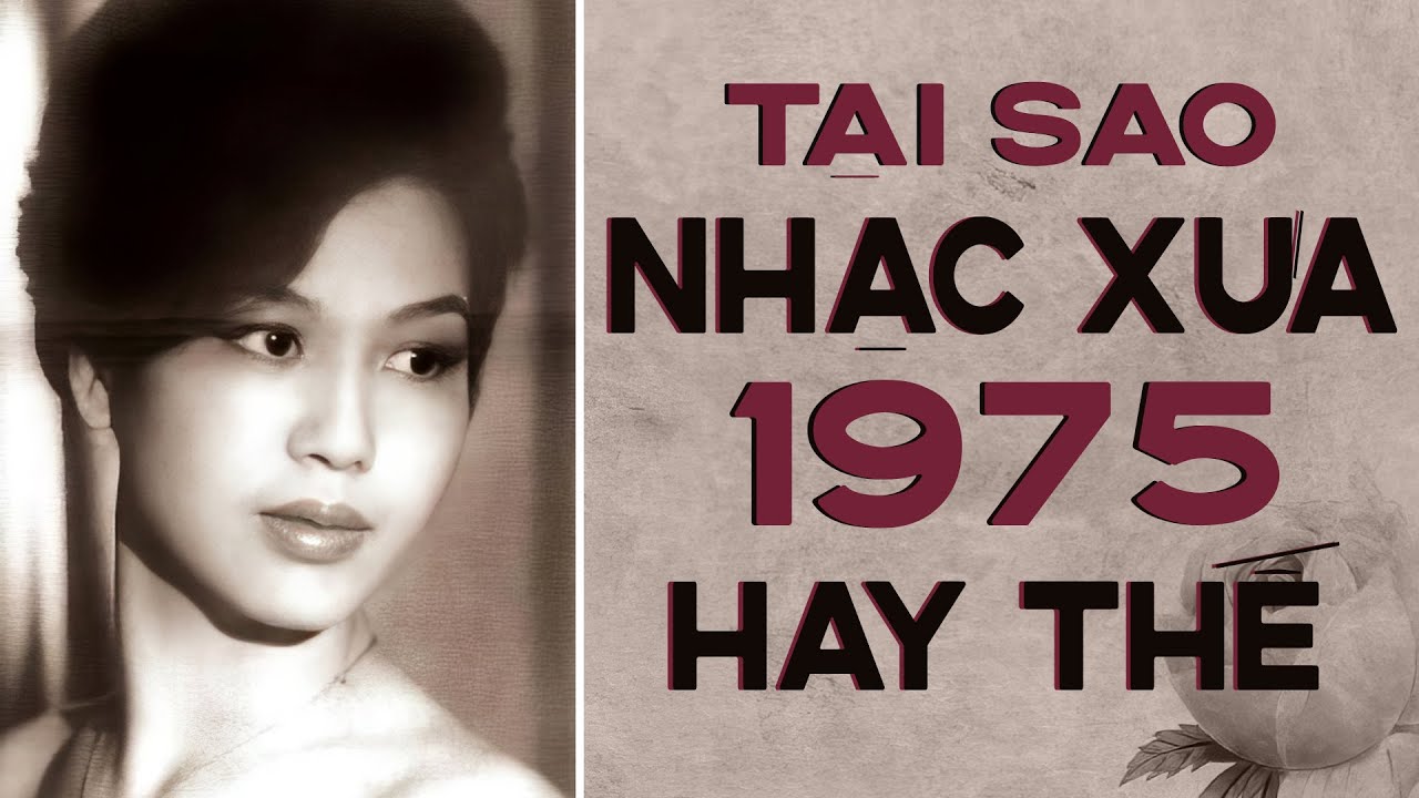 Tại Sao Nhạc 1975 Hay Thế - Liên Khúc Của Những Danh Ca Nổi Tiếng