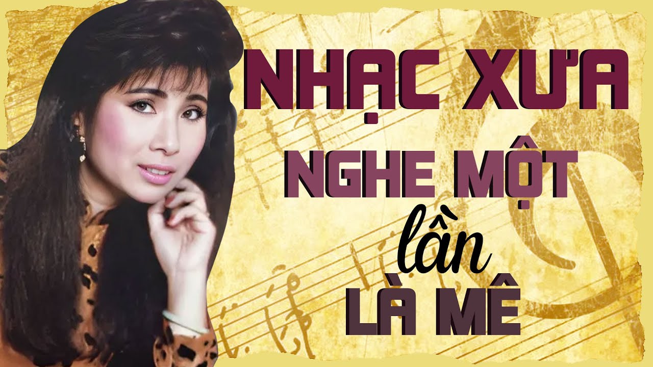 Nhạc Xưa Nghe Một Lần Là Mê - Những Giọng Ca Vàng Hải Ngoại Nổi Nhất Những Năm 80