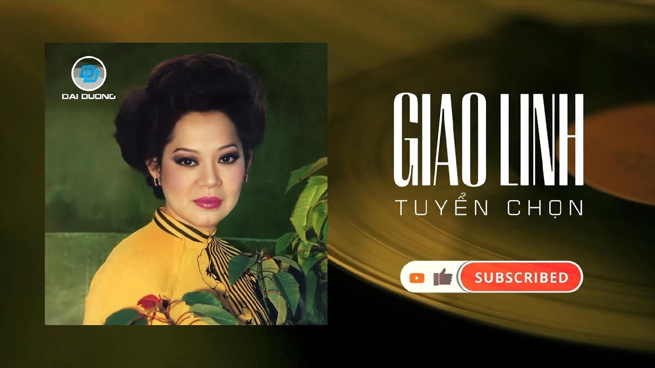 Giao Linh - Nhạc Tuyển Chọn