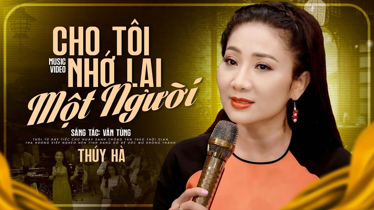 Cho Tôi Nhớ Lại Một Người - Thúy Hà | Bài Hát Xưa Ít Người Từng Được Nghe