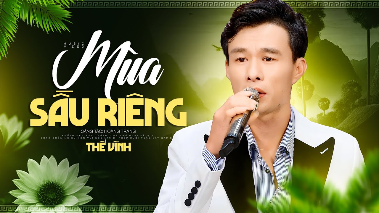 Mùa Sầu Riêng - Thế Vĩnh | Nhạc Lính Hải Ngoại Mới Nhất