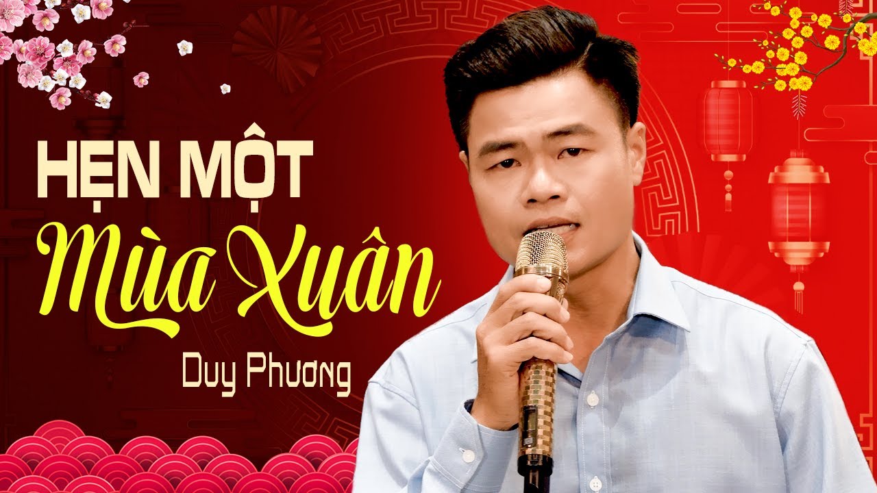 Hẹn Một Mùa Xuân - Duy Phương | Nhạc Xuân Trữ Tình 2024 MV