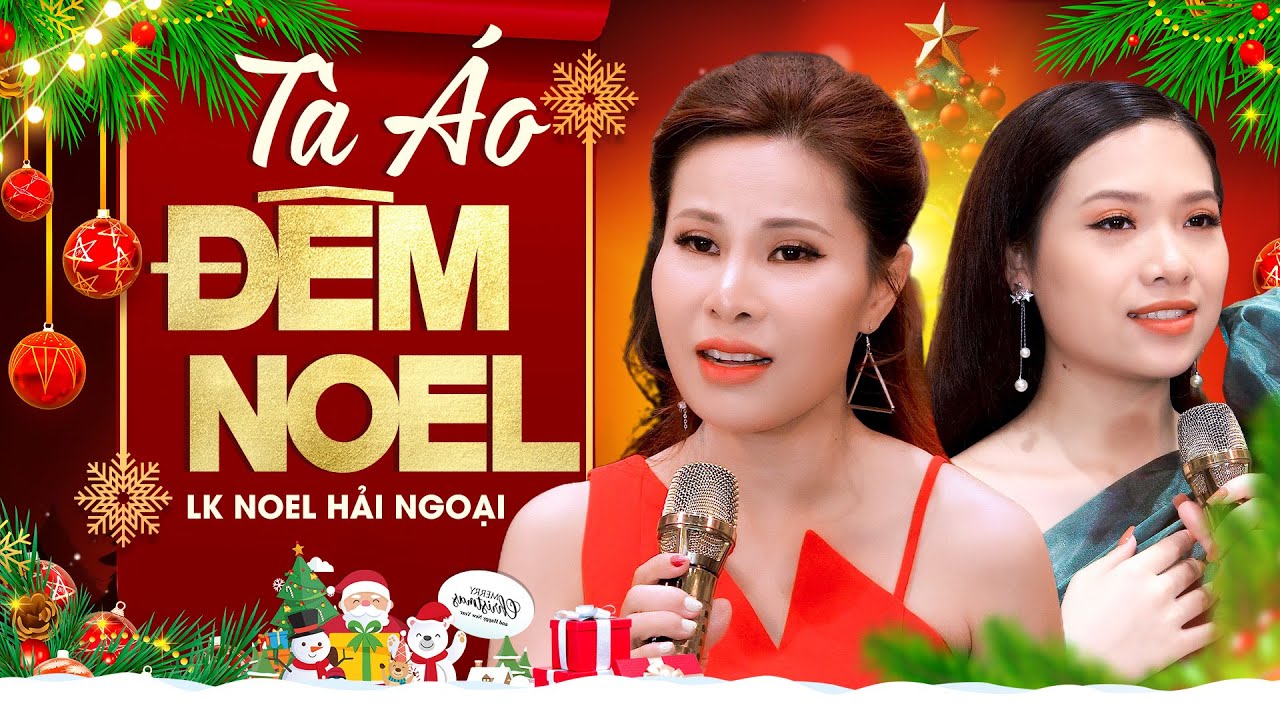 Nhạc Giáng Sinh Xưa Bất Hủ Nghe Lòng Ấm Áp Vô Cùng 🔔 Tà Áo Đêm Noel, Bài Thánh Ca Buồn