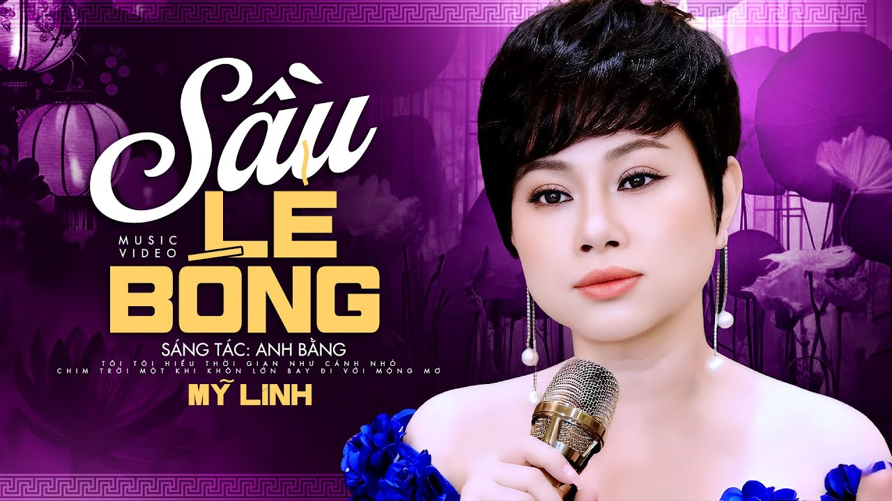 Sầu Lẻ Bóng - Mỹ Linh (MV)