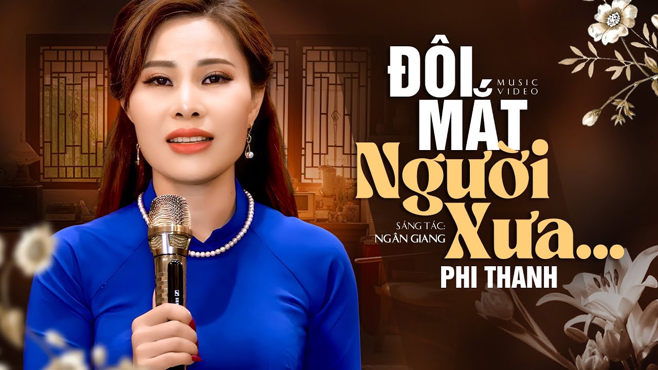 Đôi Mắt Người Xưa - Phi Thanh | Chuyện tình của tôi tan vỡ từ lâu rồi