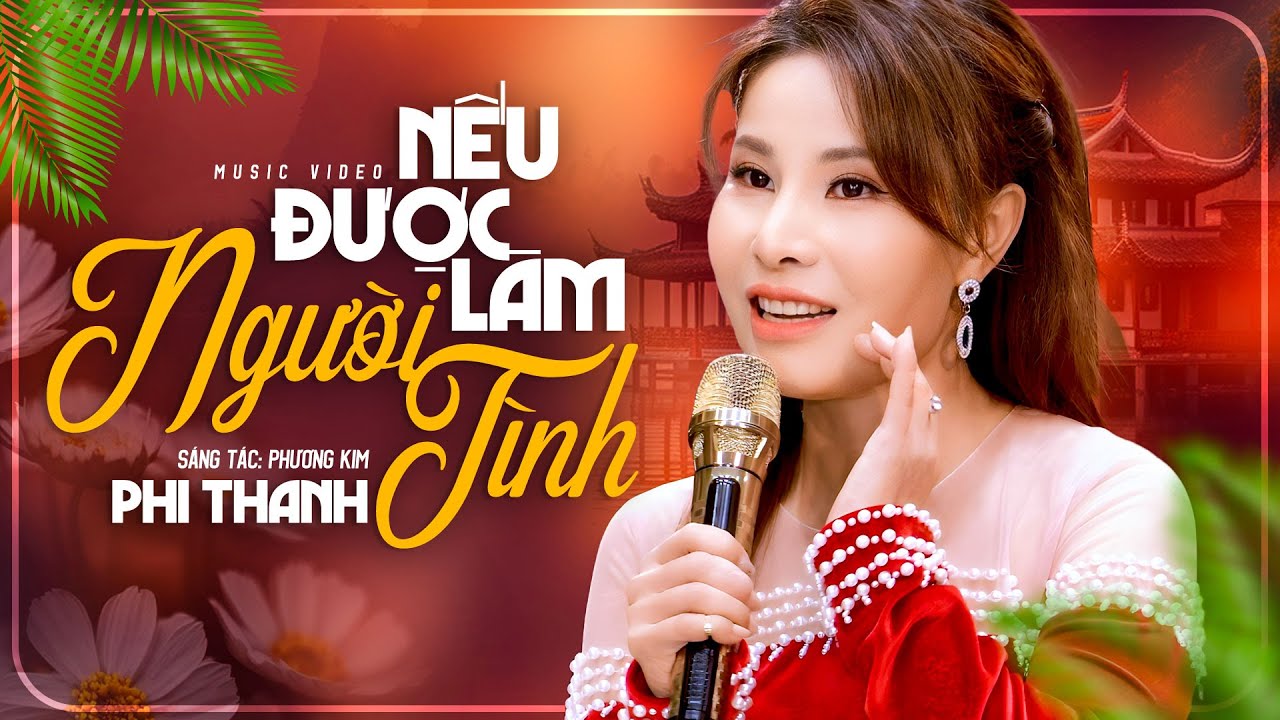 Nếu Được Làm Người Tình - Phi Thanh