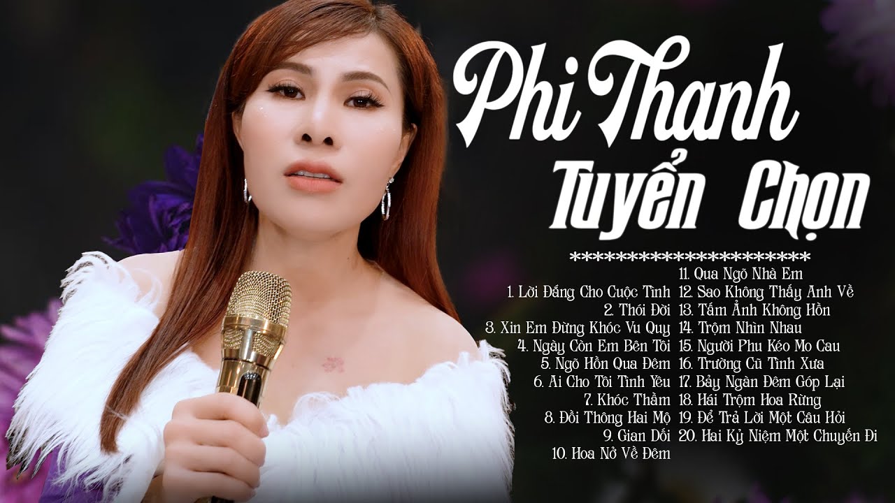 PHI THANH Tuyển Chọn Hay Nhất 2023 - 20 Bài Nhạc Vàng Xưa Gây Nghiện Triệu Người Nghe