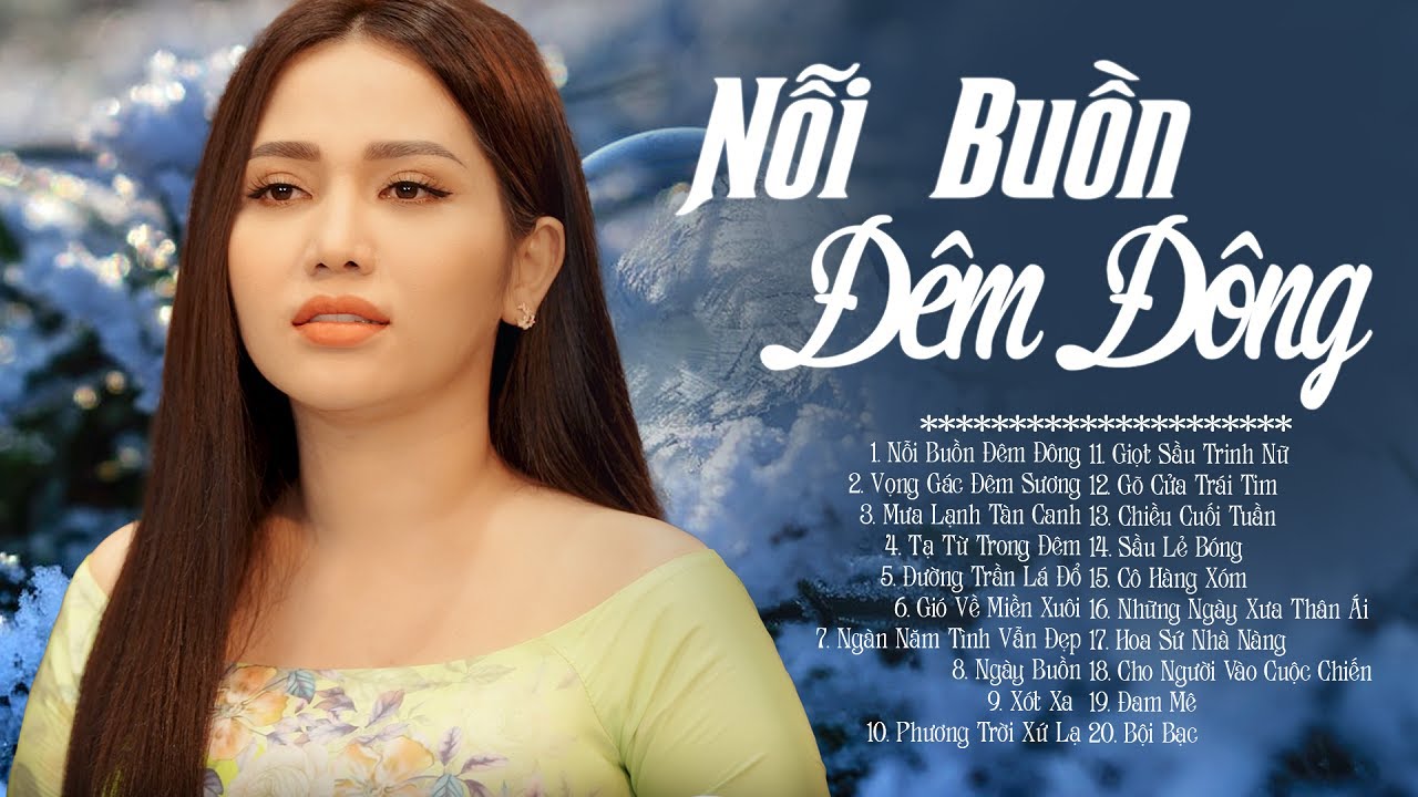 Nỗi Buồn Đêm Đông NGỌC DIỆU - Tuyển Chọn 20 Bài Nhạc Vàng Xưa Buốt Giá Con Tim Khi Nghe