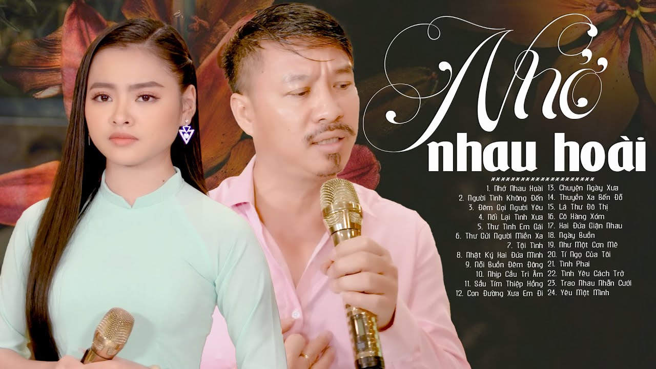 Nhớ Nhau Hoài THU HƯỜNG QUANG LẬP ❤ Tê Tái Tâm Can Nghe Cặp Đôi Song Ca Bolero Để Đời