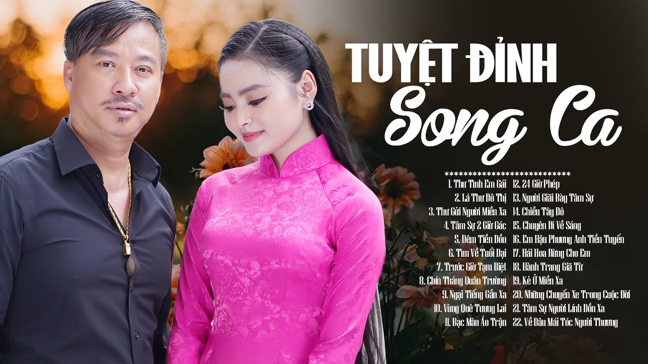 22 Bài Song Ca THU HƯỜNG QUANG LẬP Nhất Định Phải Nghe Thử Vì Quá Hay - THƯ TÌNH EM GÁI