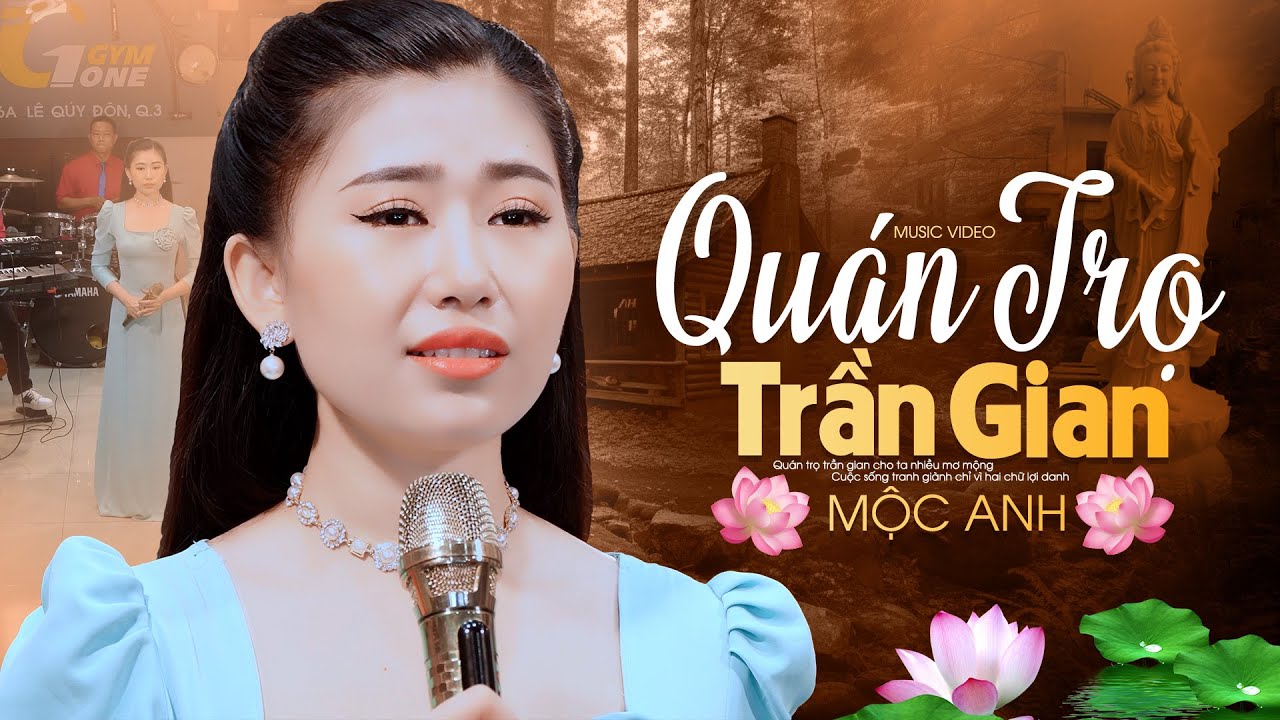 Bài Hát Ý Nghĩa Về Cuộc Đời: Quán Trọ Trần Gian - Mộc Anh [4K MV]