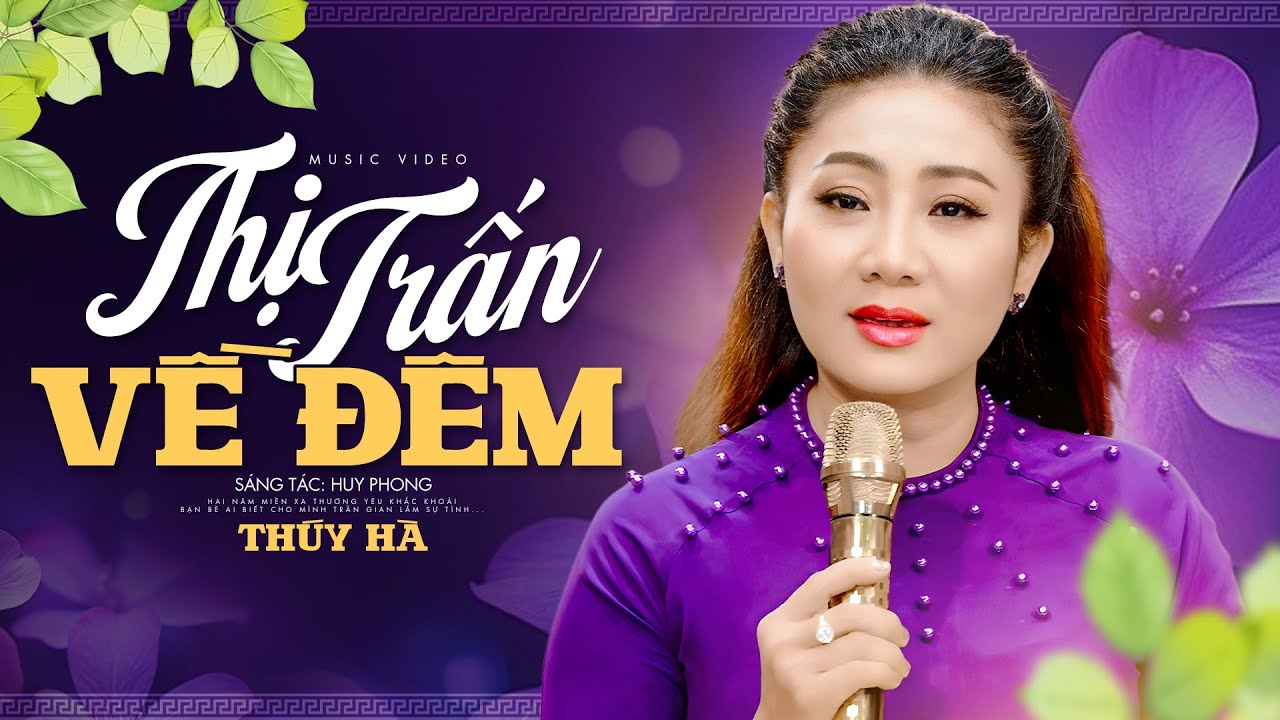 Thị Trấn Về Đêm - Thúy Hà (Tiếng Hát Chuẩn Xưa)