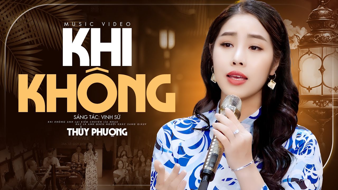 Nghe xót xa lòng với bài hát Khi Không - Thúy Phượng (4K MV)