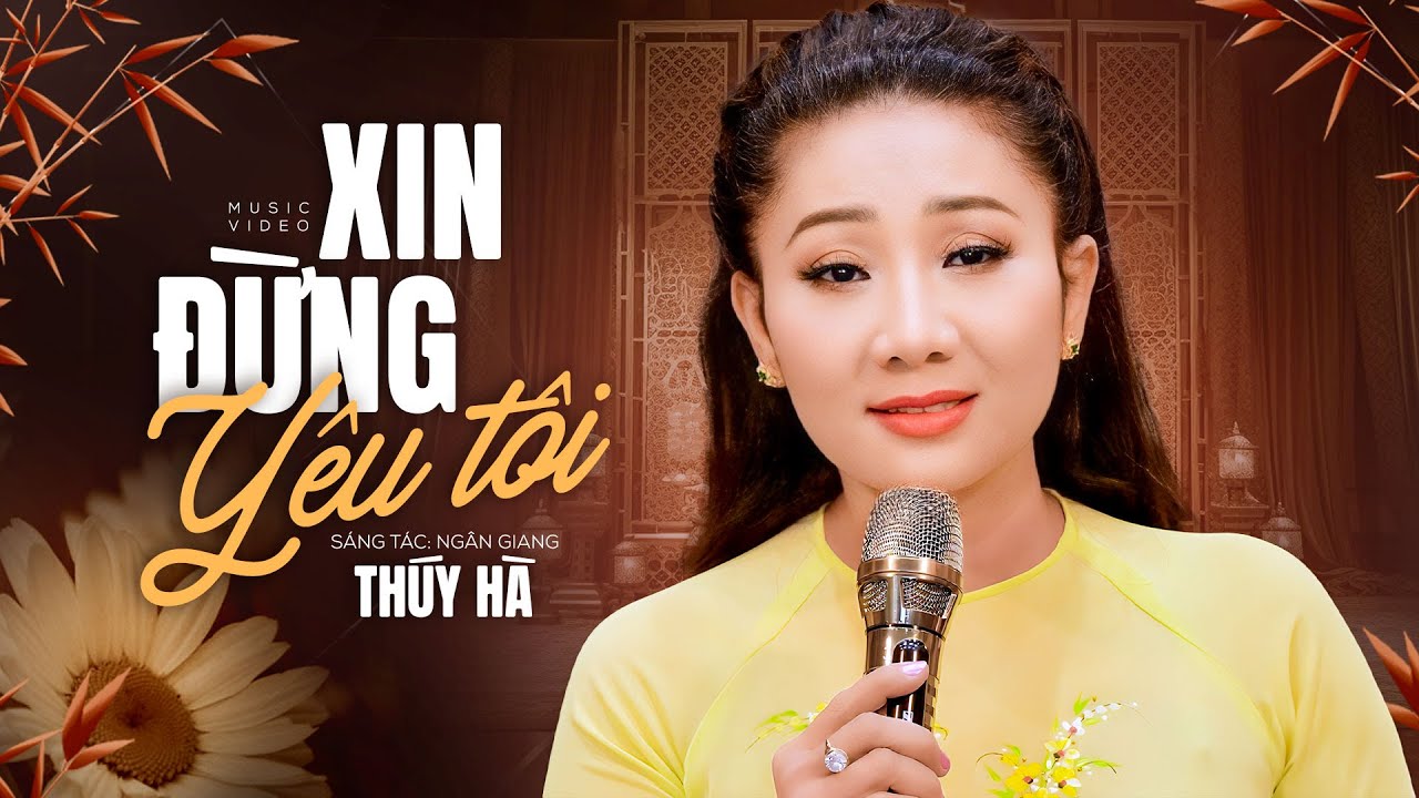 Xin Đừng Yêu Tôi - Thúy Hà | Bài Hát Nhạc Lính Xưa (Official MV)