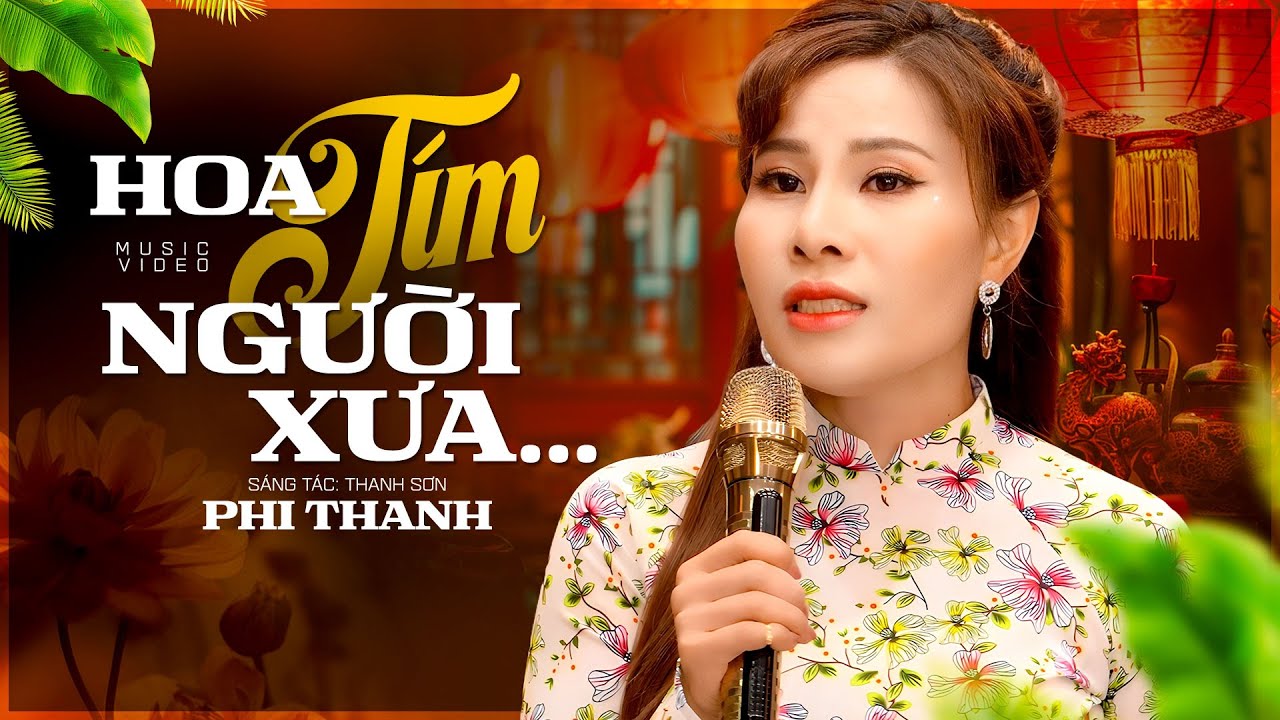 Hoa Tím Người Xưa - Phi Thanh | Thương nhớ khôn nguôi người xưa xa cách rồi