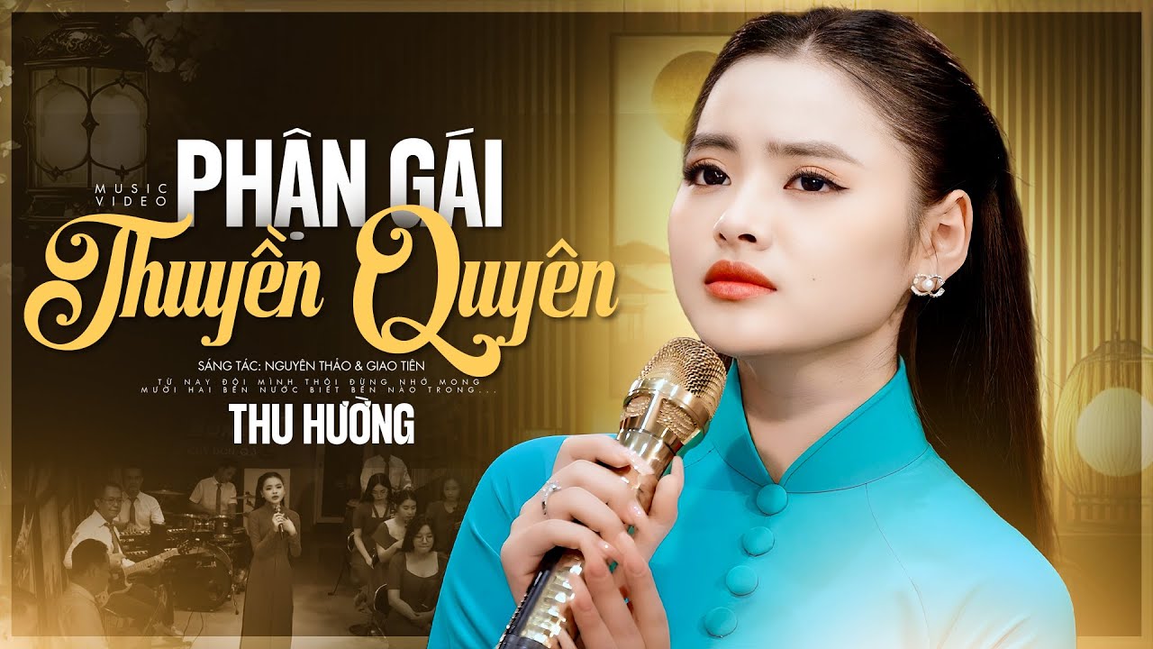 Phận Gái Thuyền Quyên - Thu Hường | Giọng ca này càng nghe càn gmee