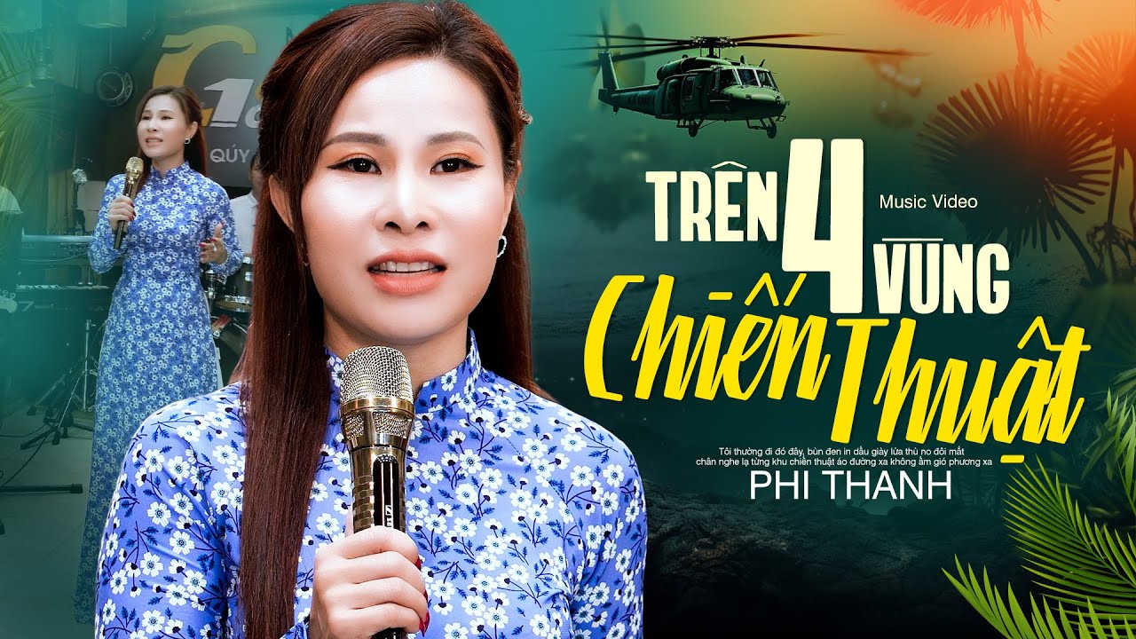 Trên Bốn Vùng Chiến Thuật - Phi Thanh | Nhạc Lính Xưa Hải Ngoại (MV)